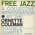 The Ornette Coleman Double Quartet - Free Jazz - A Collective Improvisation