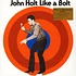 John Holt - Like A Bolt Colored Vinyl Edition