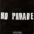 No Parade - No Parade