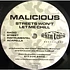 Malicious - Look Out / Streets Won't Let Me Chill