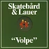 Skatebard & Lauer - Volpe