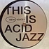 V.A. - This Is Acid Jazz - New Voices