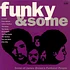 V.A. - Funky & Some (Some Of James Brown's Funkiest People)