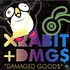 XRabit + DMG$ - Damaged Good$