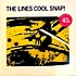 The Lines - Cool Snap!