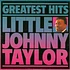 Little Johnny Taylor - Greatest Hits