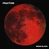 Fraction - Moon Blood Picture Disc Edition