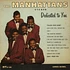 Manhattans - Dedicated To You