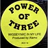 Power Of Three - Wigsey / Mic In My Life