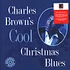 Charles Brown - Cool Christmas Blues