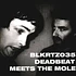 Deabeat & The Mole - Deadbeat Meets The Mole