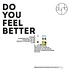 Do You Feel Better - Do You Feel Better
