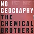 Chemical Brothers - No Geography White Vinyl Edition w/ Poster