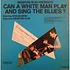 Memphis Slim Starring Don McMinn / Featuring Booker T. Laury - Memphis Slim Presents Can A White Man Play And Sing The Blues ? / Beale St Blues Group