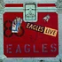 Eagles - Eagles Live