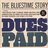 V.A. - Dues Paid (The Bluestime Story)