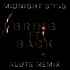 Midnight Sons - Bring It Back Klute Remix