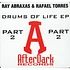 Ray Abraxas & Rafael Torres - Drums Of Life EP Part 2