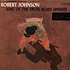 Robert Johnson - King Of The Delta Blues Singers