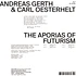 Andreas Gerth & Carl Oesterhelt - The Aphorias Of Futurism