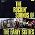V.A. - The Rockin' Sounds Of the Early Sixties