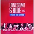 V.A. - Lonesome & Blue Vol.2 Under The Covers