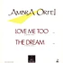 Ambra Orfei - Love Me Too / The Dream