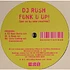 DJ Rush - Funk U Up