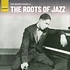 V.A. - The Rough Guide To The Roots Of Jazz