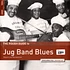 V.A. - The Rough Guide To Jug Band Blues