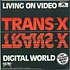 Trans-X - Living On Video / Digital World