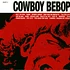 The Seatbelts - Cowboy Bebop O.S.T. 1