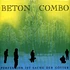Beton Combo - Perfektion Ist Sache Der Götter Blue Vinyl Edition