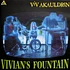 Viv Akauldren - Vivian's Fountain