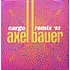 Axel Bauer - Cargo Remix '92