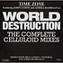 Time Zone Featuring John Lydon And Afrika Bambaataa - World Destruction (The Complete Celluloid Mixes)