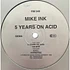 Mike Ink - 5 Years On Acid
