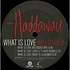 Haddaway - What Is Love (Reloaded)
