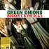 Booker T. & The M.G.'s - Green Onions Clear Vinyl Edtion