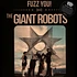 The Giant Robots - Fuzz You!