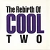 V.A. - The Rebirth Of Cool Two (A Deeper Shade Of Blues)