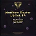 Matthew Dexter - Uplink EP