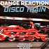 Dance Reaction - Disco Train (Remixes)