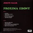 Joseph Malik - Proxima Ebony