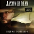 Jason Aldean - Highway Desperado
