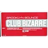 Brooklyn Bounce - Club Bizarre