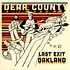 Dear County - Last Exit Oakland