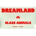Glass Animals - Dreamland Real Life Edition