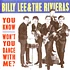 Billy Lee & The Rivieras - You Know