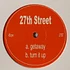 27th Street - Getaway / Turn It Up